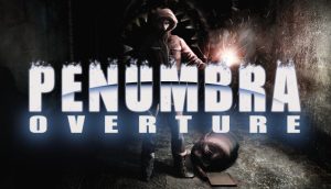 "Penumbra: Overture"Teror Kegelapan Tambang Terlantar